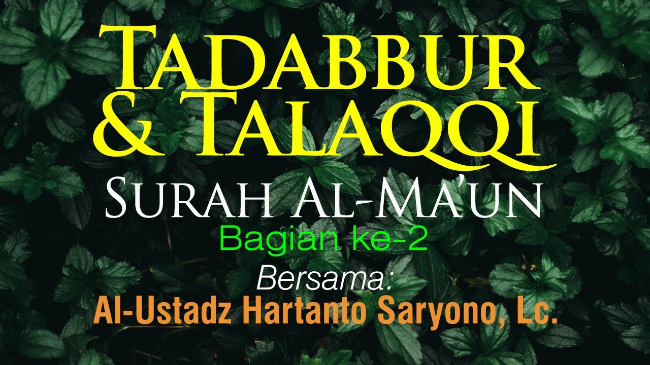 Tadabbur & Talaqqi Surah Al-Maun (Bag-2)