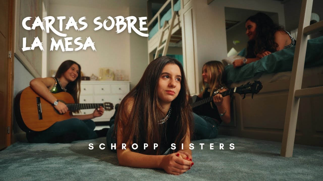 Cartas sobre la mesa - Schropp Sisters (Videoclip oficial)