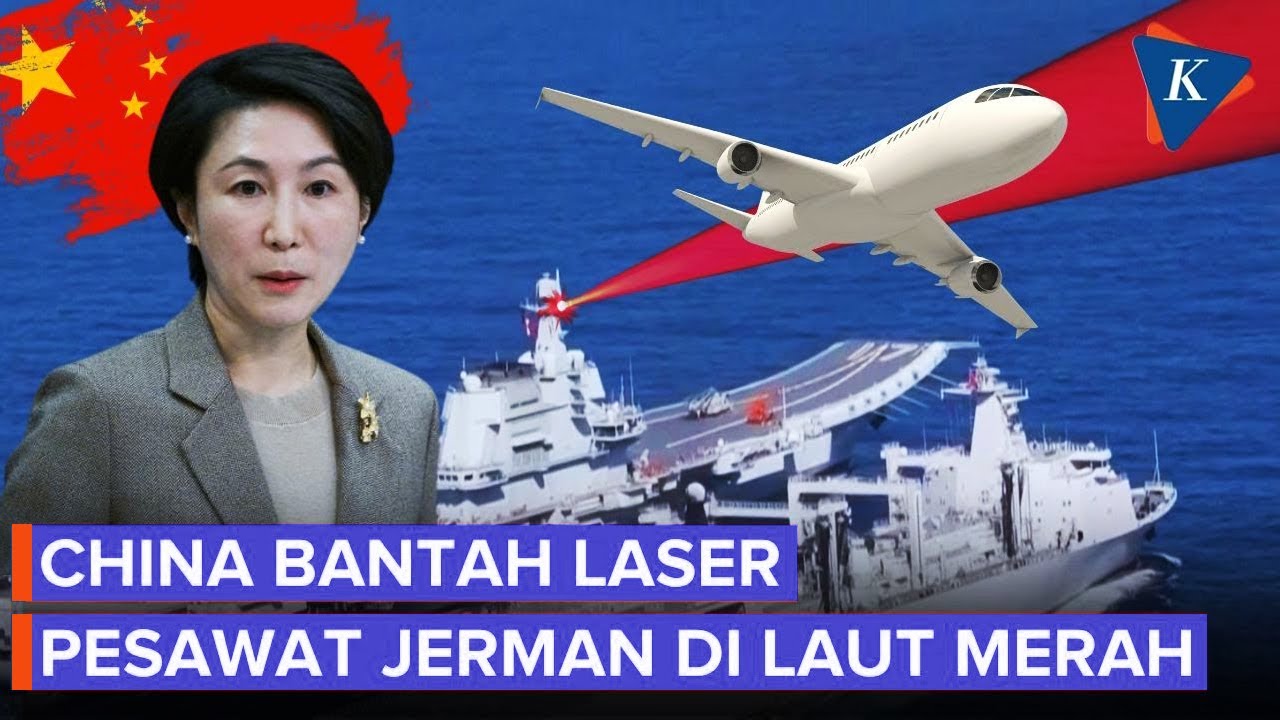 China Bantah Kapalnya Tembakkan Laser ke Pesawat Jerman di Laut Merah