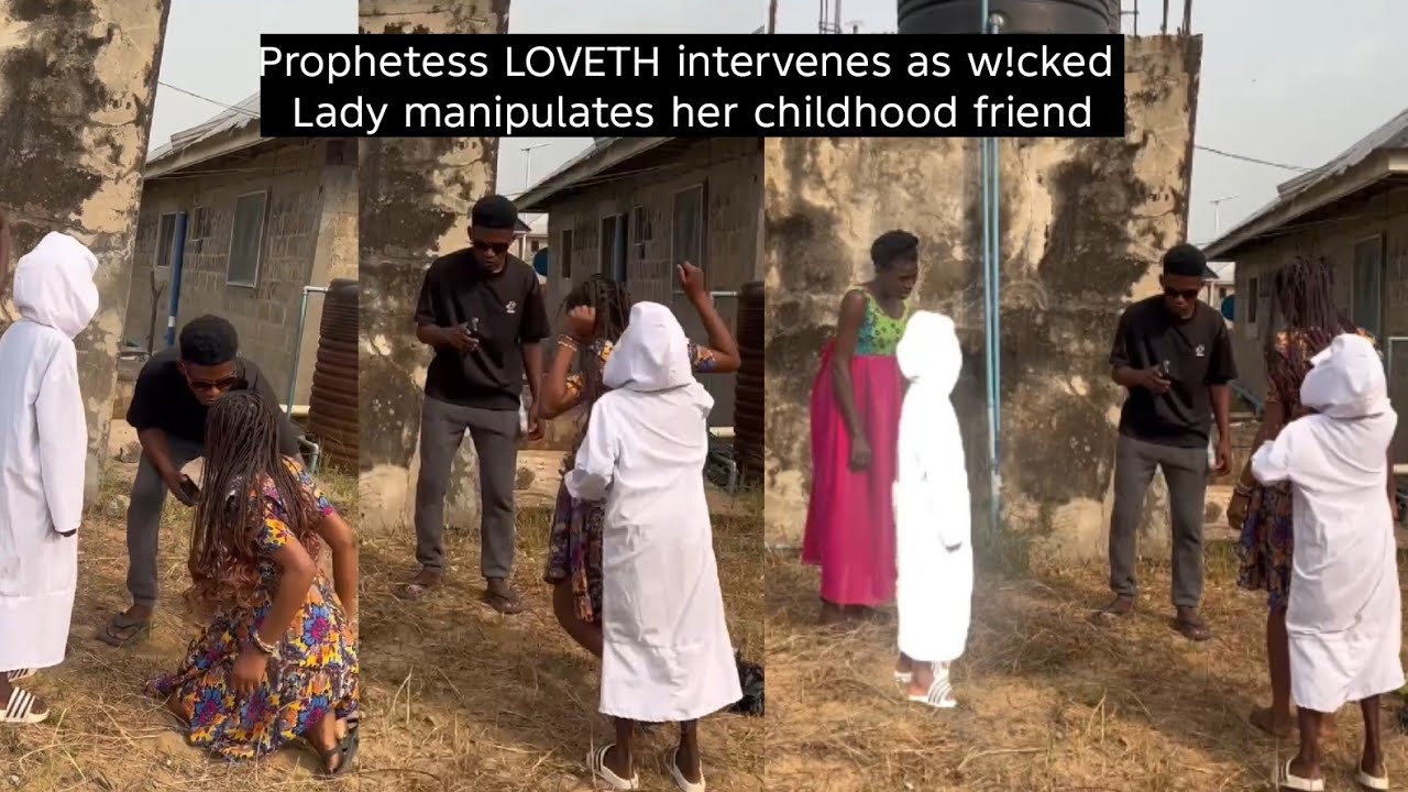 Young Prophetess reveals sh0cking r£v£lation as w!ck£d woman m@nipulates her childhood friend 