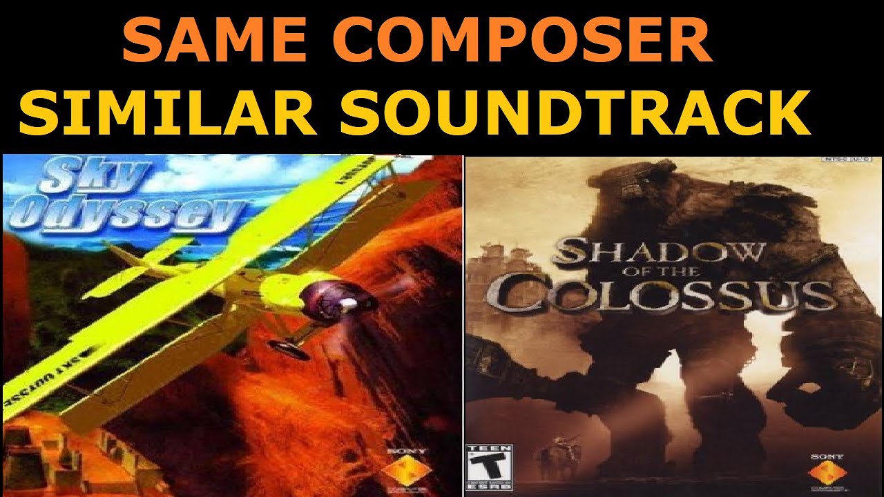 Same composer, similar soundtracks - Shadow of Colossus (2005) + Sky Odyssey (2000)
