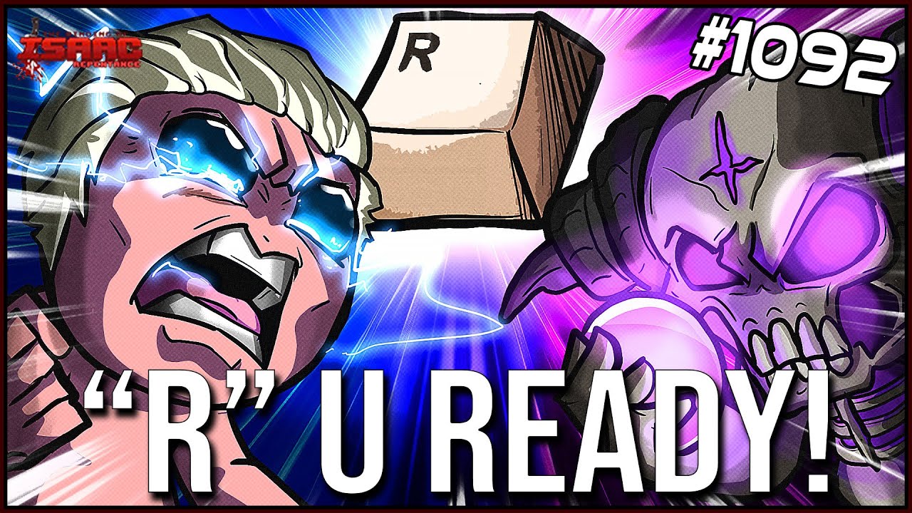 R(key) U READY! - The Binding Of Isaac: Repentance  - #1092