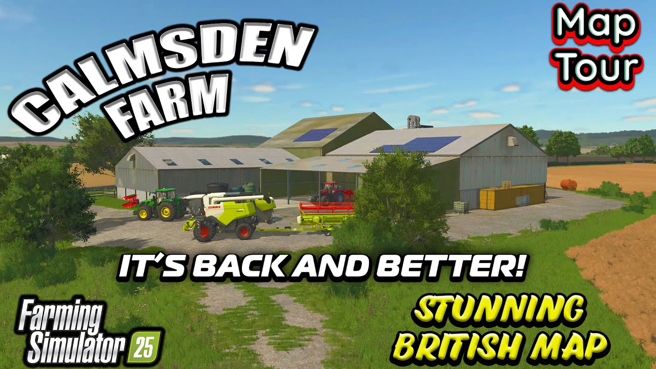 Calmsden Farm / Oak Bridge Farm | IT'S BACK AND BETTER | Farming Simulator 25 Map Tour
