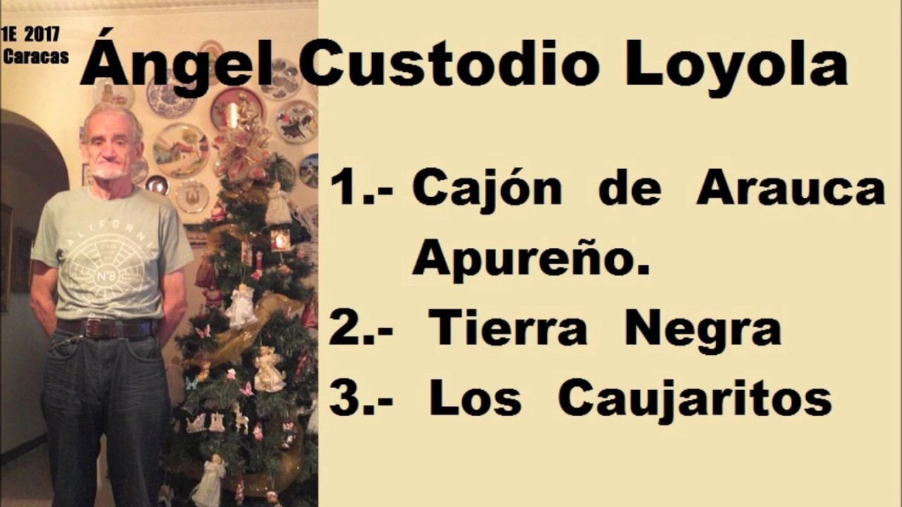 Ángel Custodio Loyola cantante música llanera.