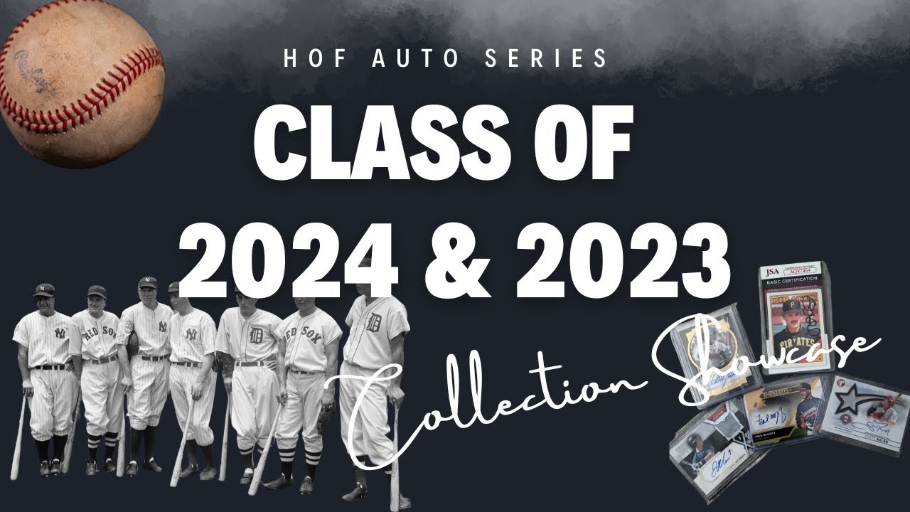 HOF Auto Series Part 1: Class of 2024 & 2023
