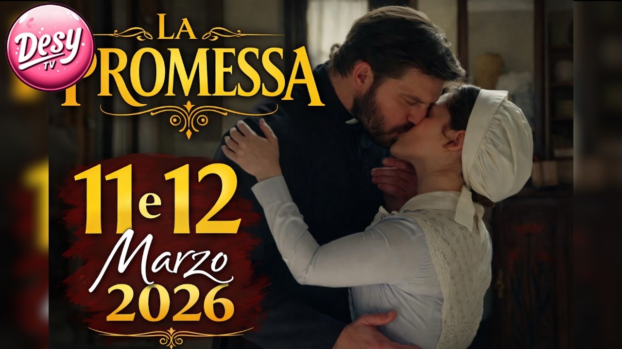 La Promessa - Anticipazioni 11 e 12 Marzo 2026 - PETRA SCOPRE IL BACIO DI MARIA E DON SAMUEL