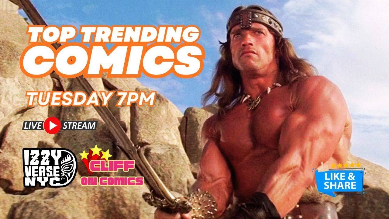 Conan the King Returns? Top Trending Comics Live!