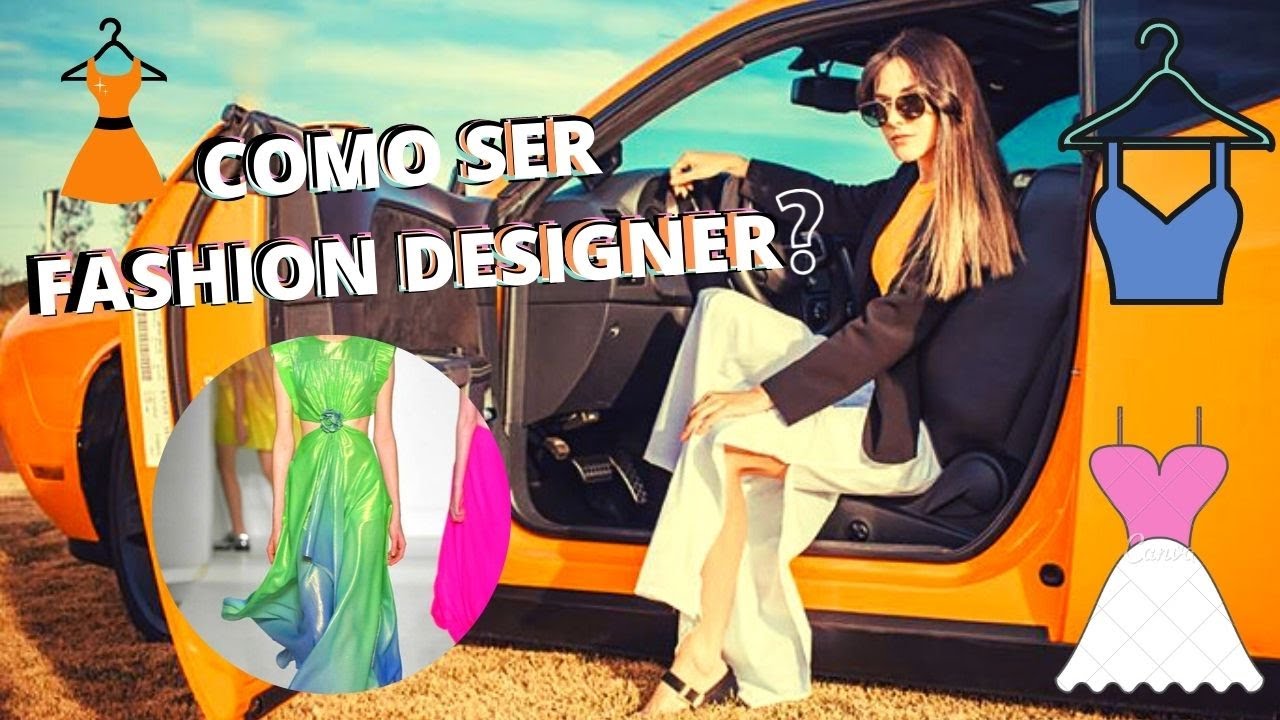 Como ser fashion designer? O que faz o fashion designer? O que &eacute; cool hunting? Dicas de profiss&atilde;o!