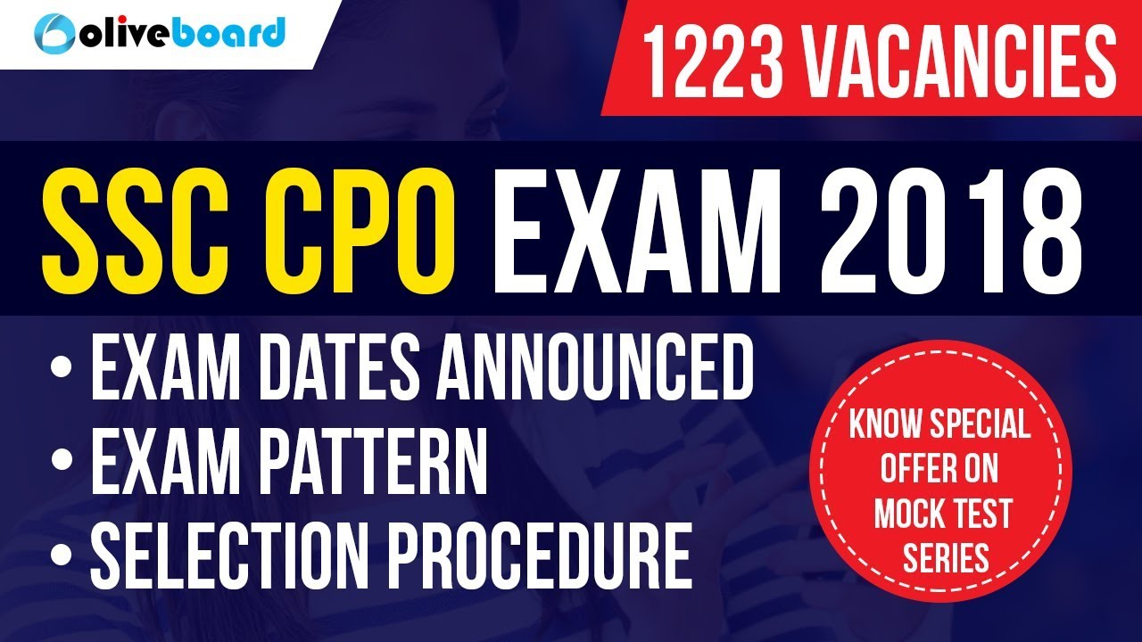 SSC CPO Exam Date 2018 | Exam Pattern | Selection Process