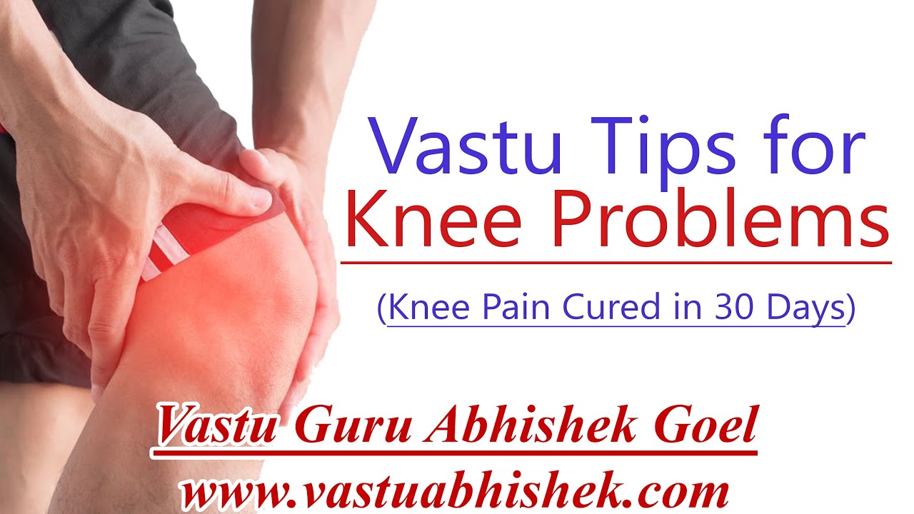 Vastu Tips for Knee Problem by Vastu Guru Abhishek Goel | घुटनो की समस्या का समाधान