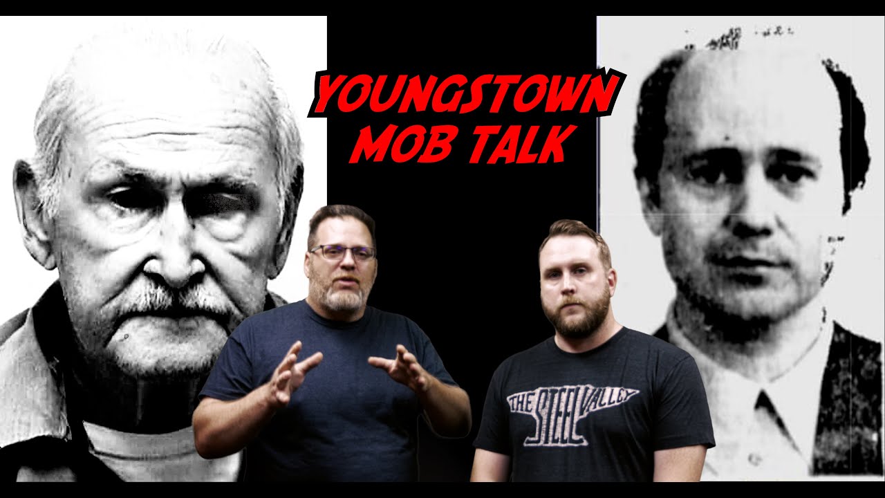 Youngstown Mob Talk (Torchjobs and Hitmen)