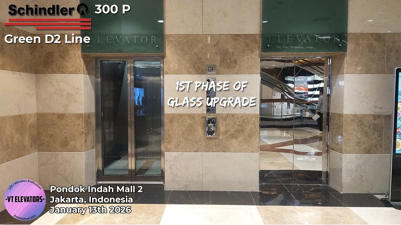 1st Phase | Schindler 300 P Glass Lift - Pondok Indah Mall 2, Jakarta (South)