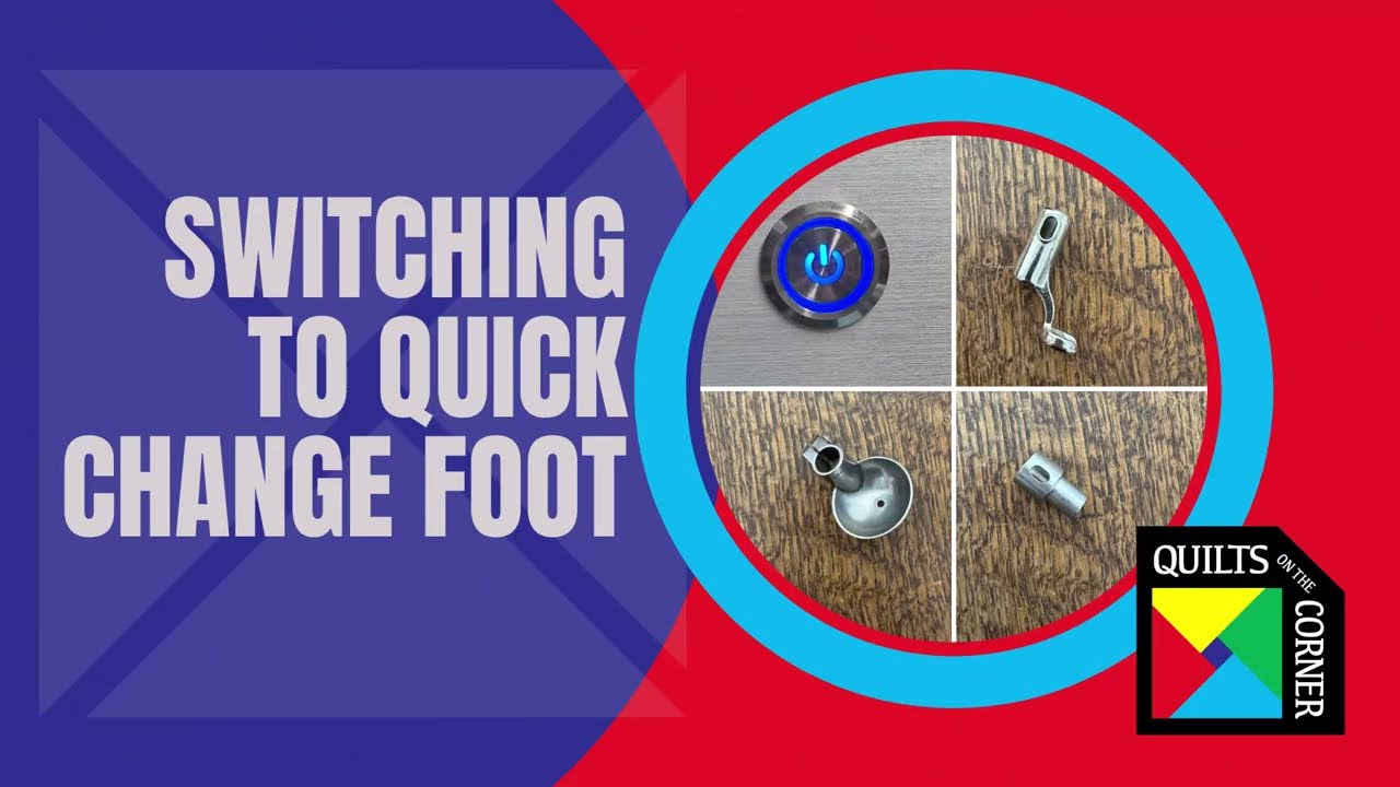 Using the Quick Change feet for easy hopping foot changes with the shank