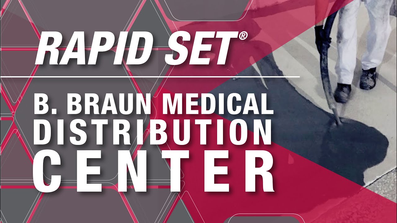 RAPID SET&reg; //  B. Braun Medical Distribution Center