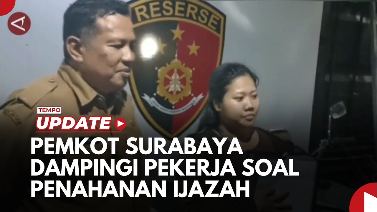Pemkot Surabaya Dampingi Pekerja Laporkan Perusahaan Penahan Ijazah