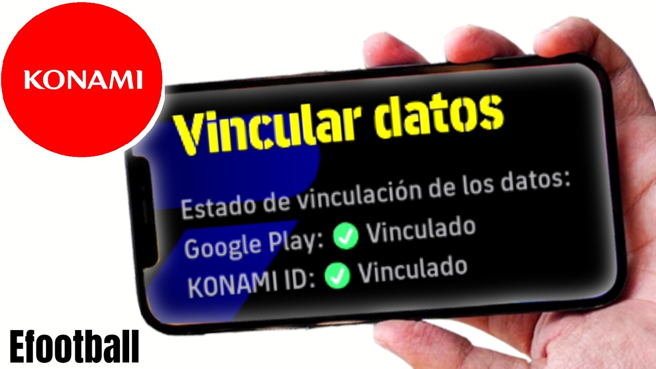 Como VINCULAR tu CUENTA de Efootball 2025 Mobile a KONAMI ID y Google play