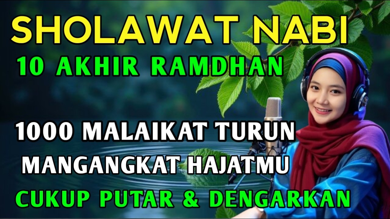 SHOLAWAT PENARIK REZEKI PALING DAHSYAT, Sholawat Nabi Muhammad SAW, SALAWAT JIBRIL PALING MERDU
