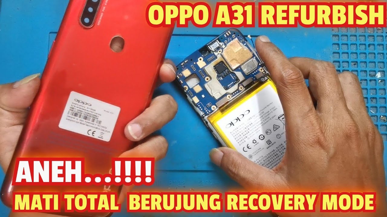 SERVIS HP OPPO A31 REFURBISH  RECOVERY MODE