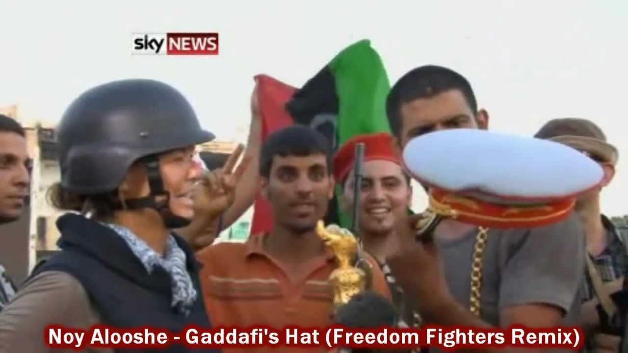 OMG!!! It's Gaddafi's Hat  - Noy Alooshe (Freedom Fighters Remix)