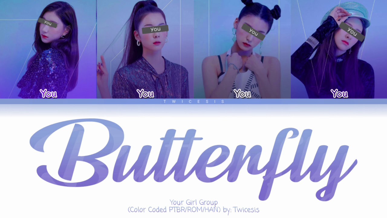 Your Girl Group - Butterfly [ 4 members version] (ORIGINAL LOONA)