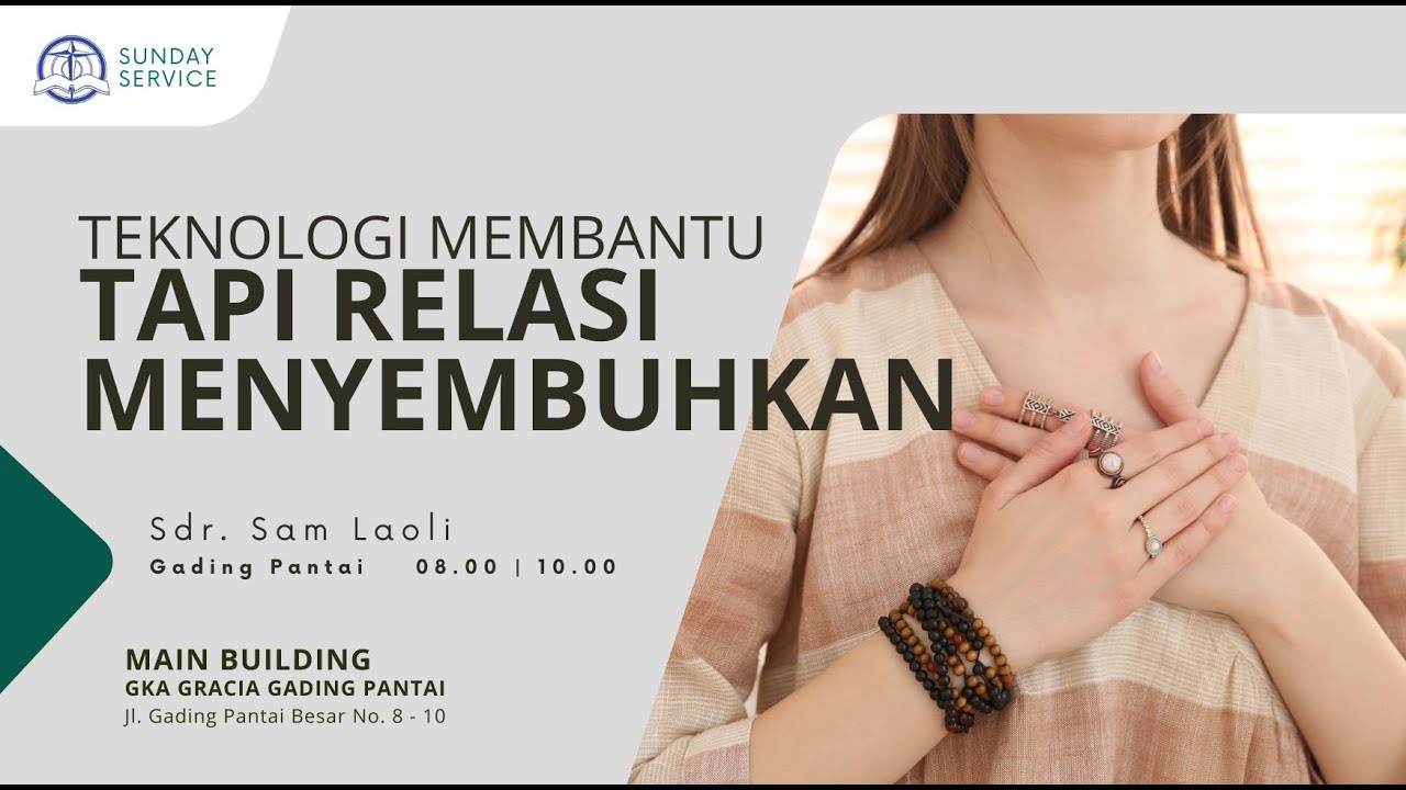 Kebaktian Umum Minggu , 11 Januari 2026 | Pk  08.00 WIB | Pembicara : Sdr. Sam Laoli