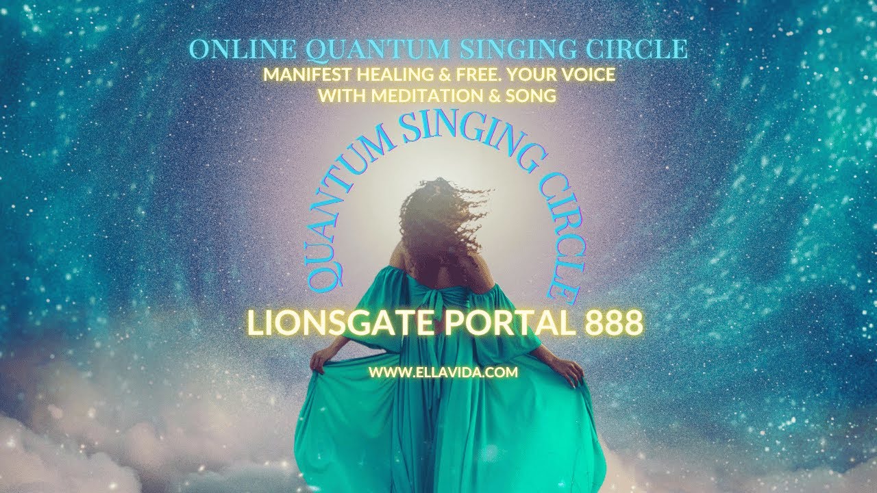 Lion's Gate Portal 2025 Quantum Meditation & Singing Ceremony
