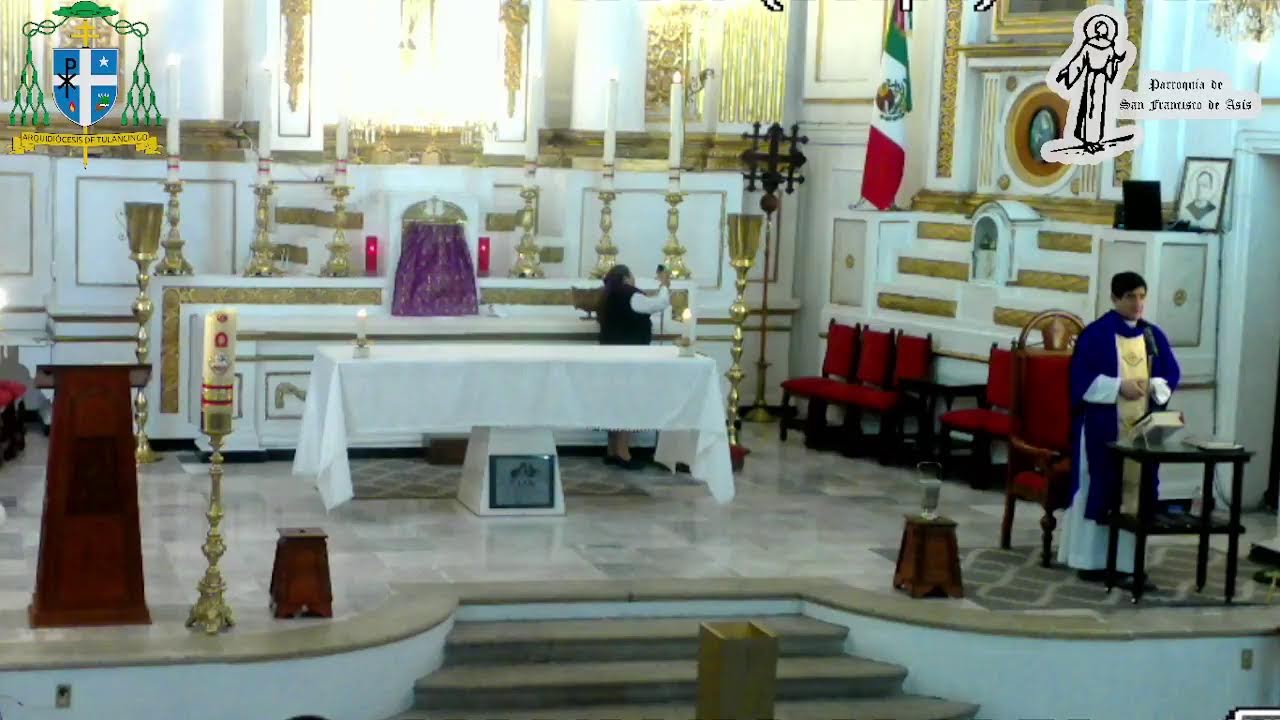 Santa misa, en vivo desde la Parroquia de San Francisco de Asís, Pachuca, Hgo.