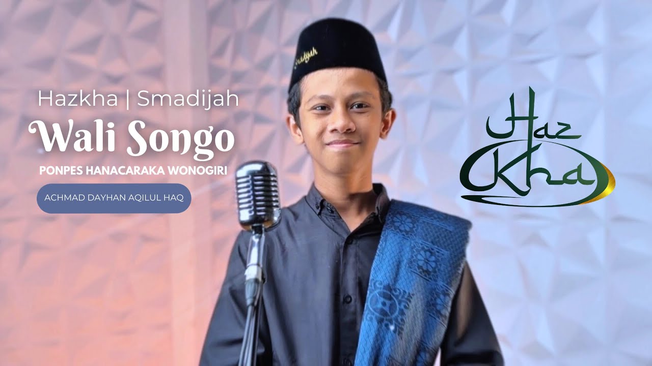 Wali Songo ( Ponpes Hanacaraka Wonogiri ) Dayhan | Hazkha | SMADIJAH