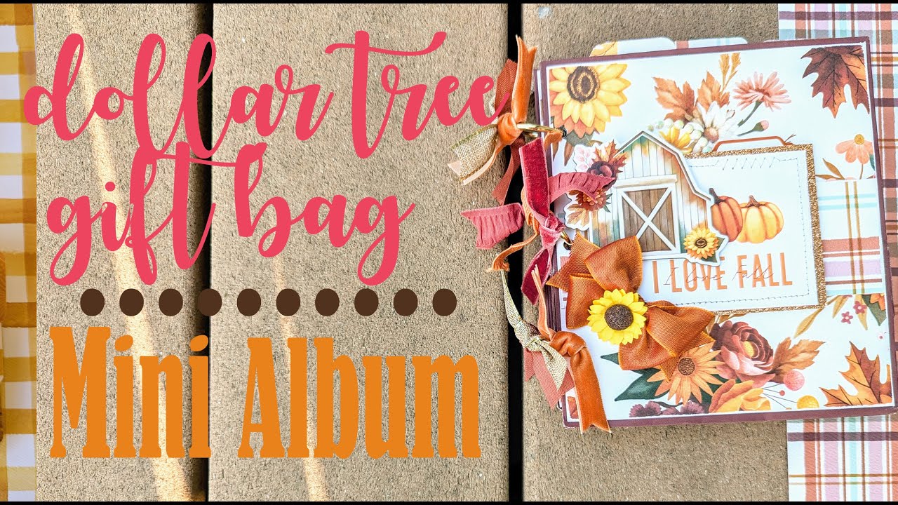 Fall Mini Album made with Dollar Tree gift bags