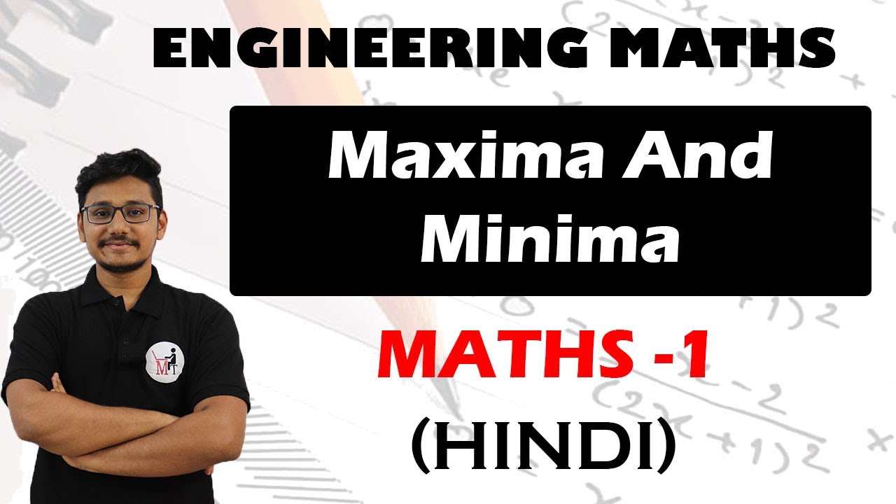 Maxima And Minima | Engineering Maths 1 Lectures In Hindi