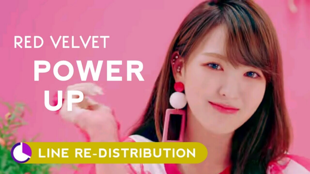 How should RED VELVET sing POWER UP ( Line Re-Distribution )