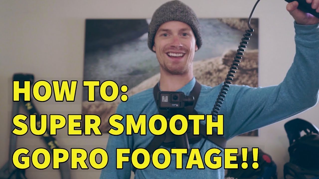 HOW TO Get Super Smooth GOPRO Footage!!