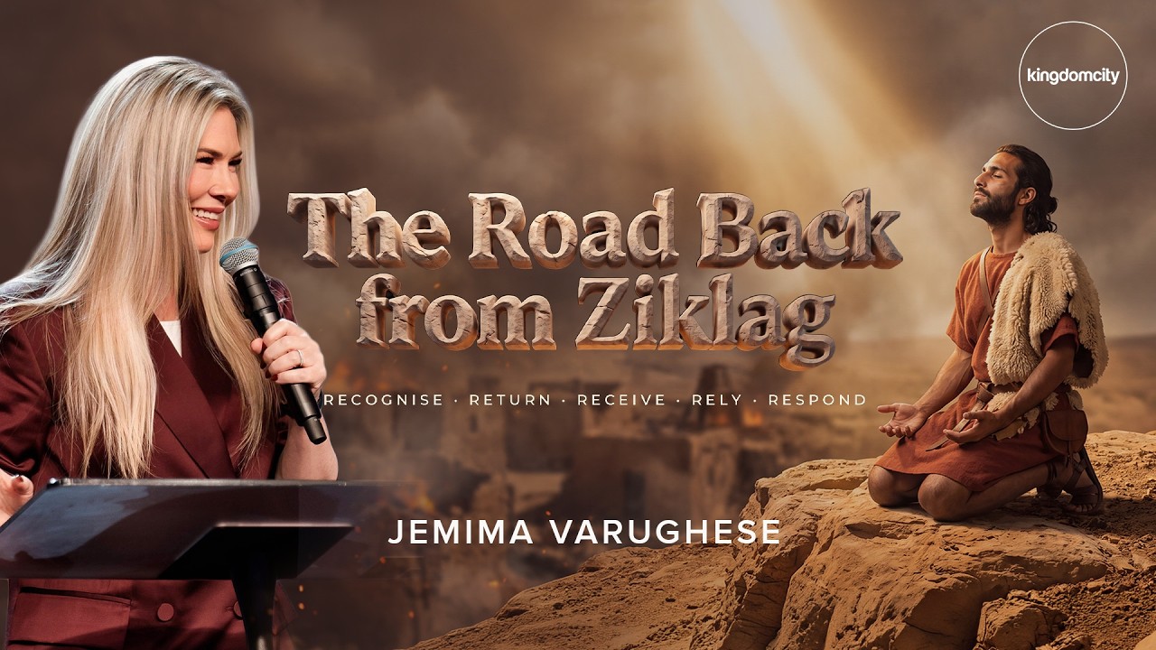 The Road Back from Ziklag by Jemima Varughese | Sunday Service