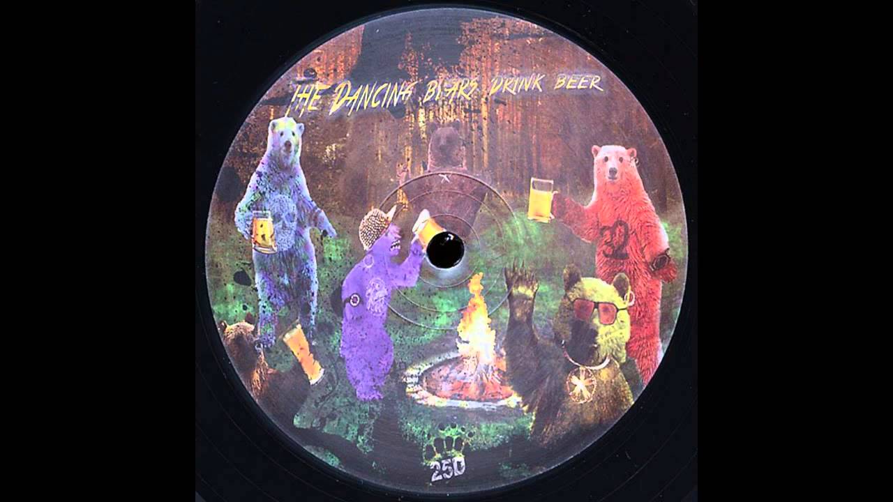 25eme Dimension -The Dancing Bears Drink Beer