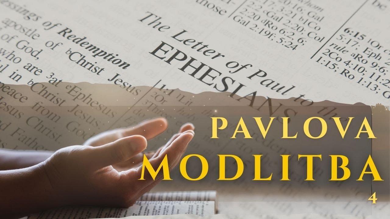 Pavlova modlitba | O církvi  #4