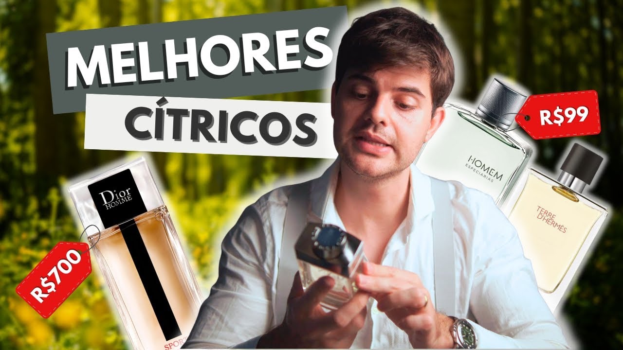 Melhor Perfume CÍTRICO em Cada Faixa de Preço! Guia Completo (Dos R$50 até R$1200!)