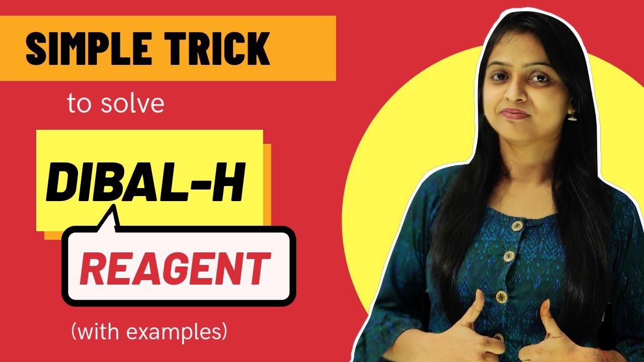 R12● DIBAL-H Reagent explained in 10 minutes !