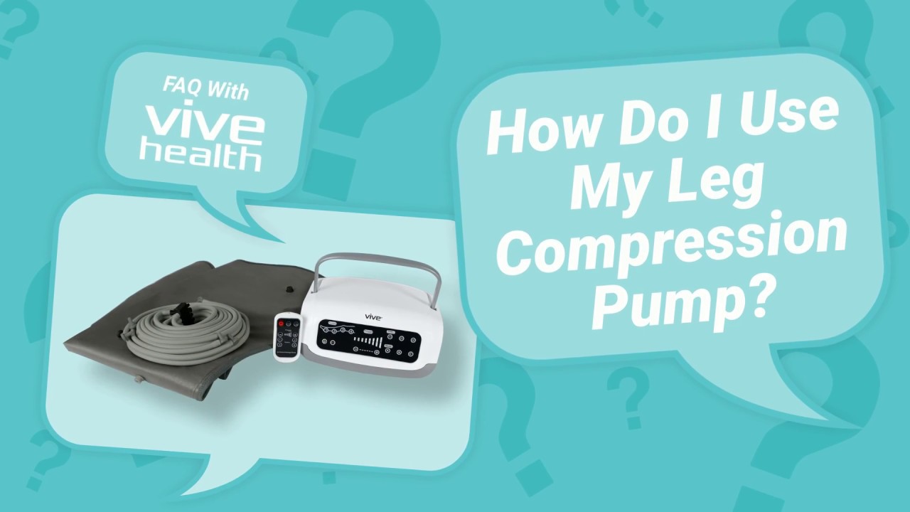 How Do I Use My Leg Compression Pump by Vive?