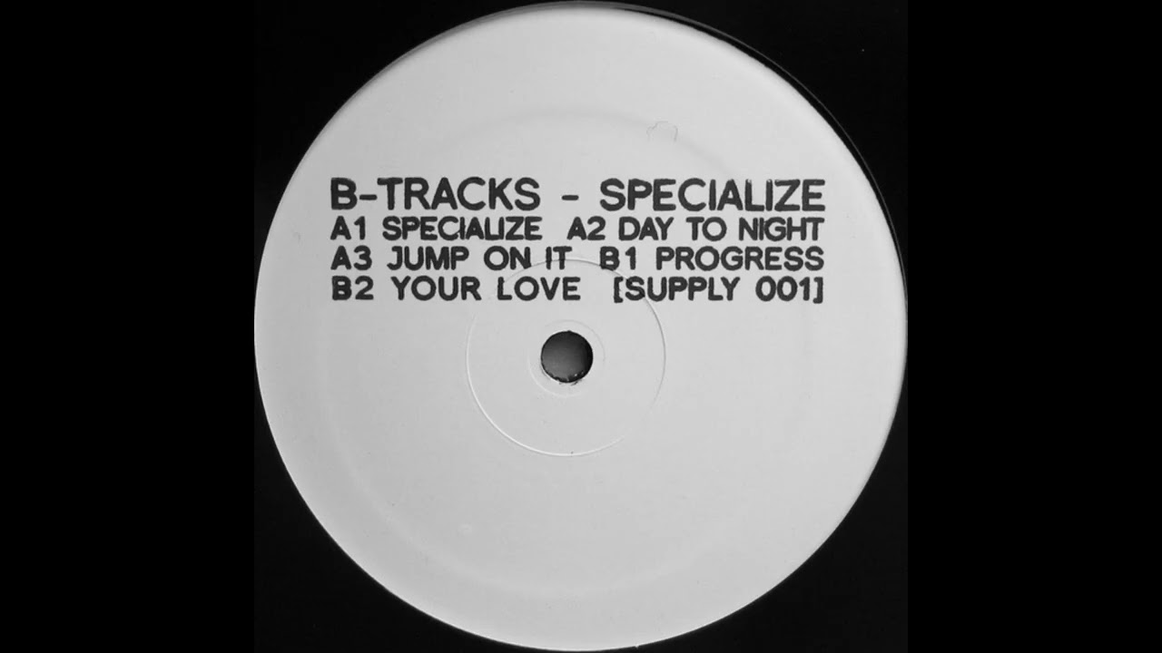 B-Tracks - Specialize [2011] {House}