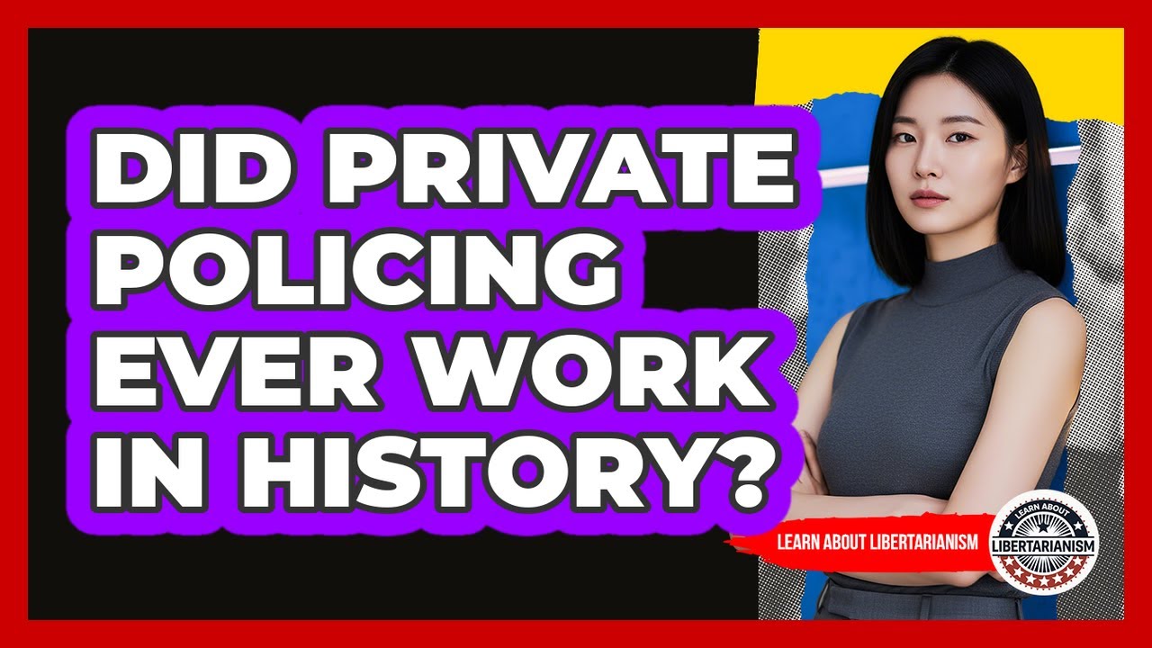 Did Private Policing Ever Work In History? - Learn About Libertarianism