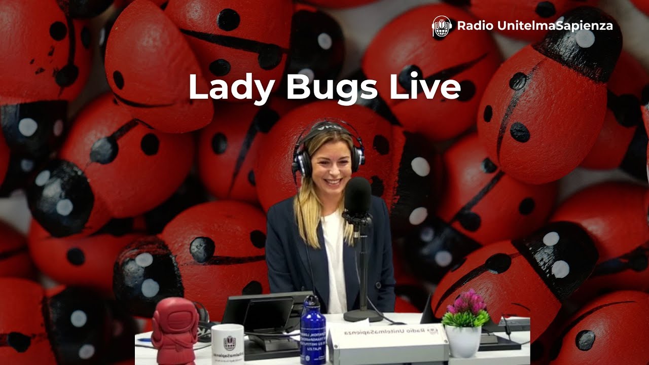 Lady Bugs: Antonella Polimeni, Magnifica Rettrice dell'Università La Sapienza di Roma