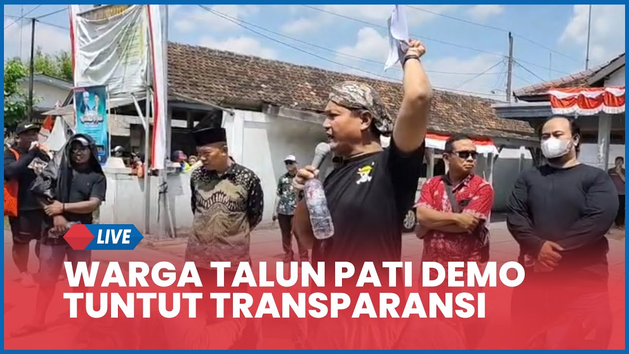 🔴 Warga Talun Pati Demo Tuntut Transparansi Keuangan Desa