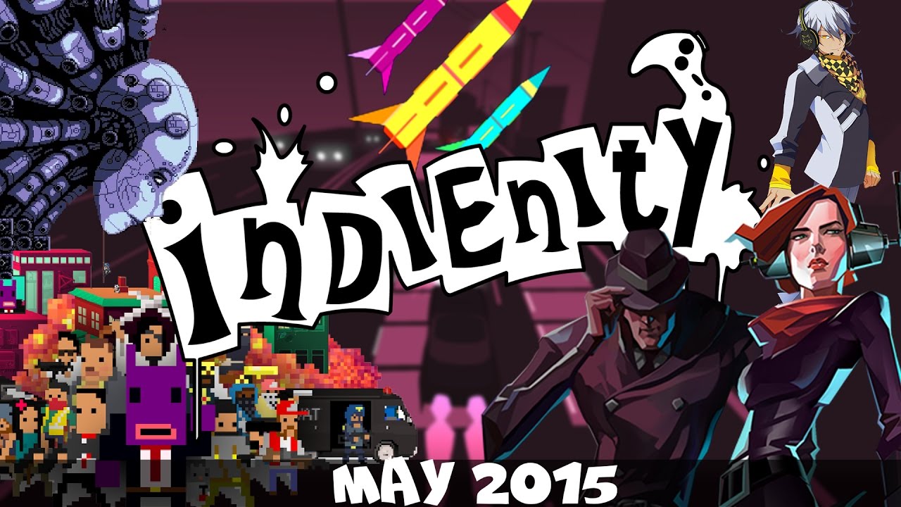 Indienity #5: Top 10 - Инди игры (Май 2015) / Indie Games (May 2015) [RUS-ENG]