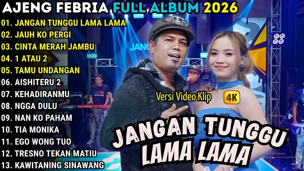 ALBUM AJENG FEBRIA FT BRODIN TERBARU _ JANGAN TUNGGU LAMA LAMA - JAUH KO PERJI | AJENG FEBRIA 2026