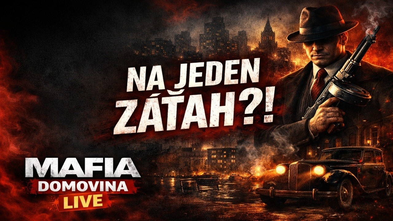 MAFIA DOMOVINA LIVE 🔥 Celý príbeh na jeden záťah! SK/CZ Gameplay bez strihu 14.2.2026 o 19:50+