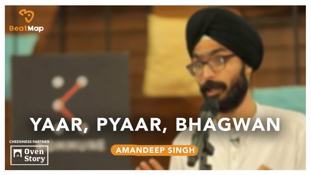 Yaar, Pyaar, Bhagwan - Amandeep Singh | The Storytellers