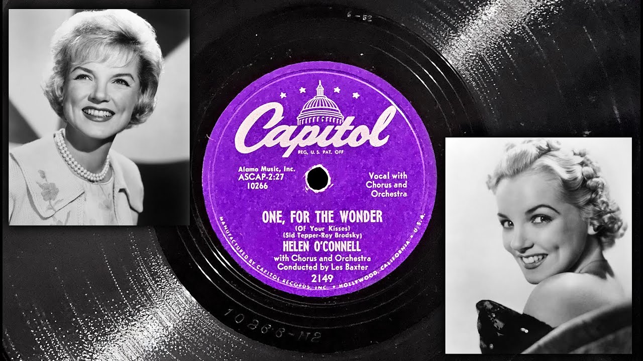 One, For The Wonder (Of Your Kisses) - Helen O'Connell ~ 1952