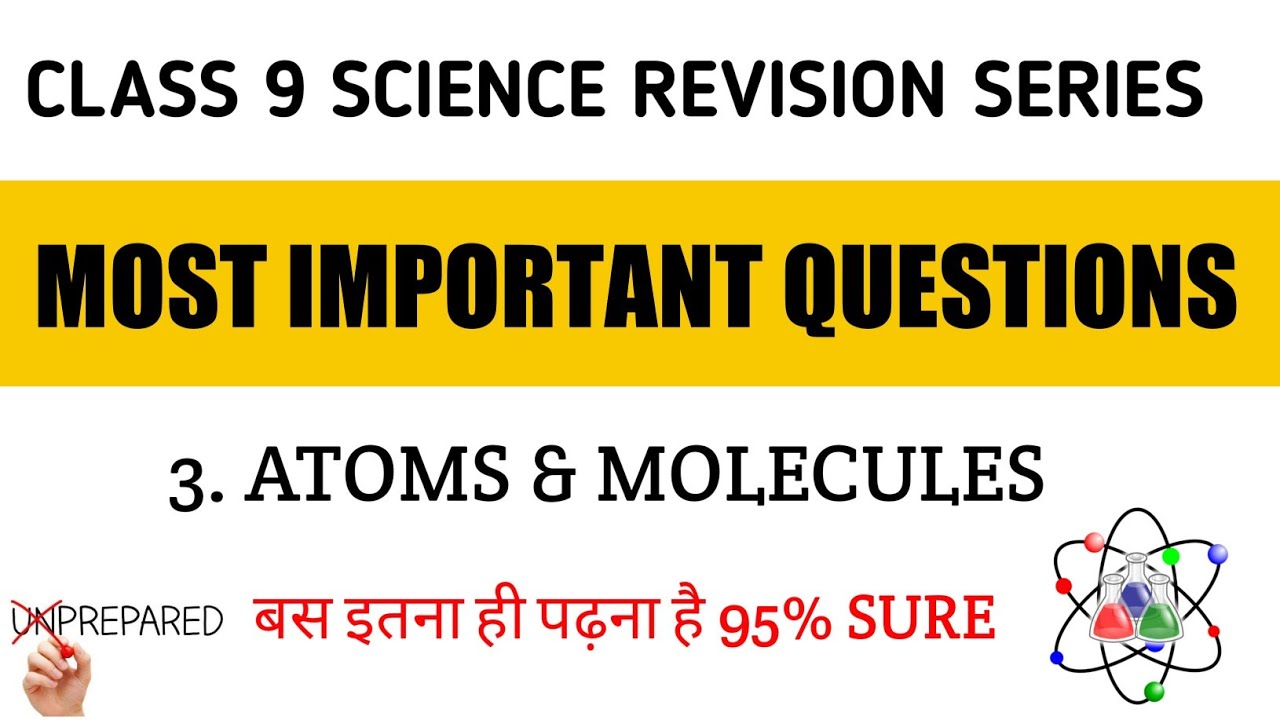 Class 9 Science Most Important Questions | Ch. 3 Atoms & Molecules Must Do Expected Revision Batch