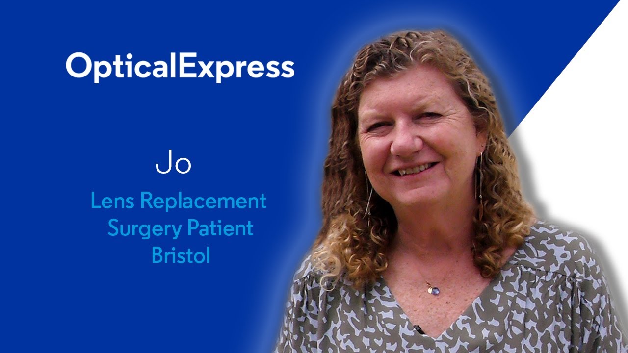 Jo Ruxton | Lens Replacement Surgery | Optical Express