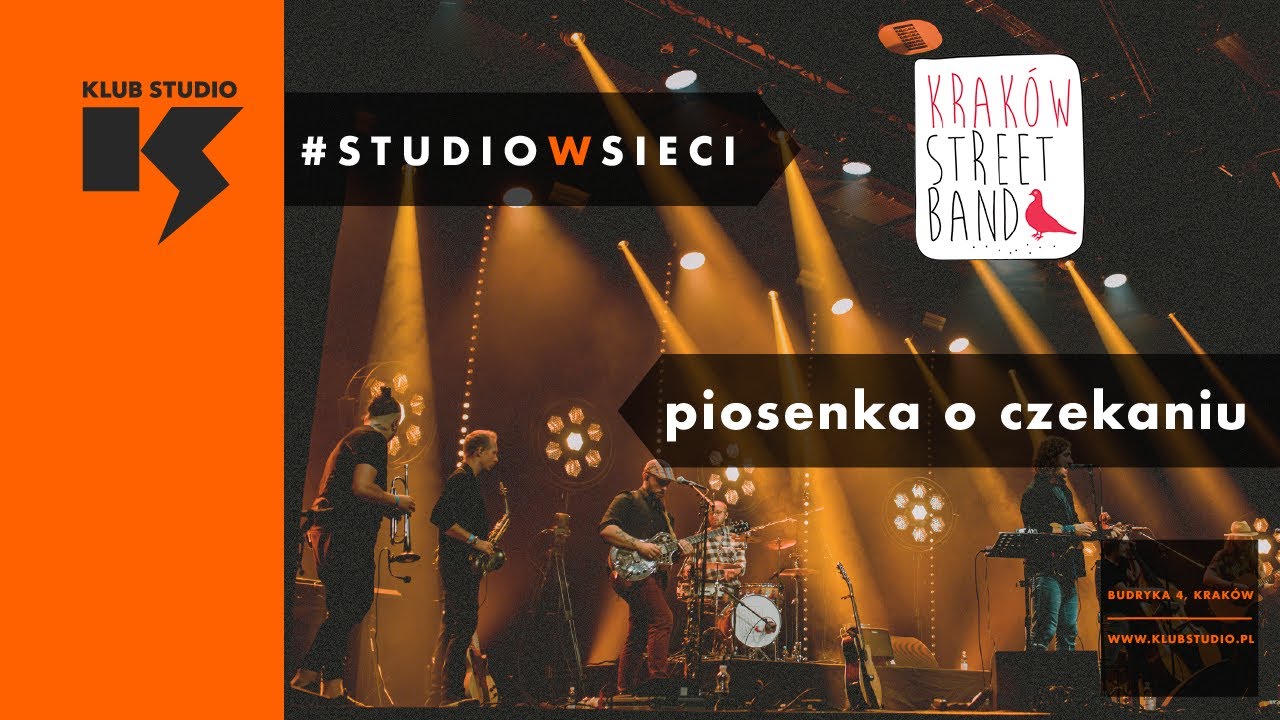 #studiowsieci / Kraków Street Band - Piosenka o Czekaniu